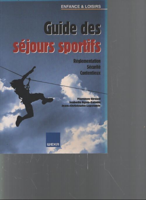 Guide des séjours sportifs - Giraud Florence - Livre