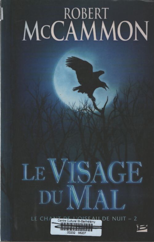 Le chant de l'oiseau de nuit Tome II : Le visage du mal - Robert McCammon - Livre