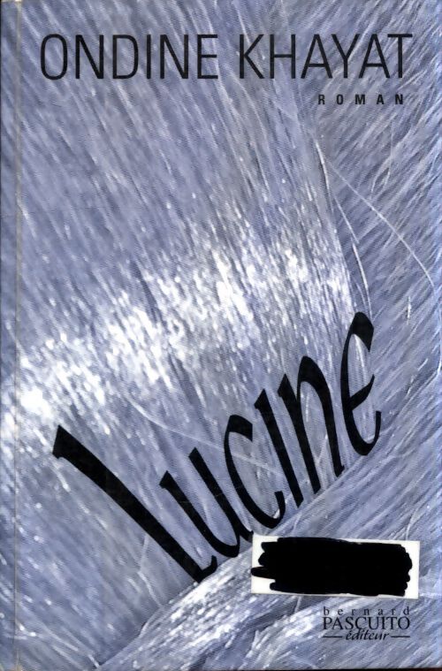 Lucine - Ondine Khayat - Livre