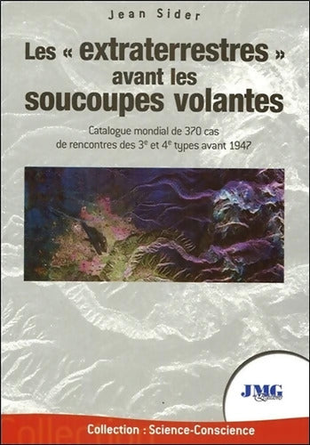 Les extraterrestres avant les soucoupes volantes - Jean Sider - Livre