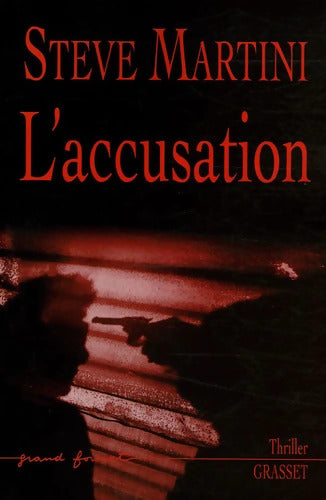 L'accusation - Steve Martini - Livre