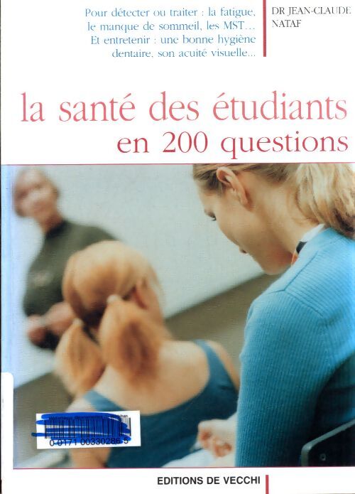 La santé des étudiants en 200 questions - Jean-Claude Nataf - Livre
