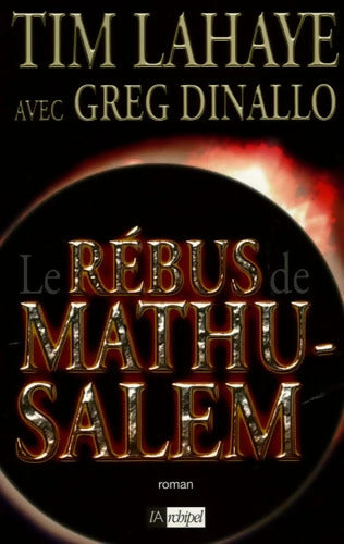 Le rébus de Mathusalem - Tim Lahaye - Livre