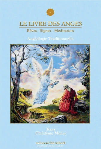 Livre des Anges Tome I - Kaya Muller - Livre