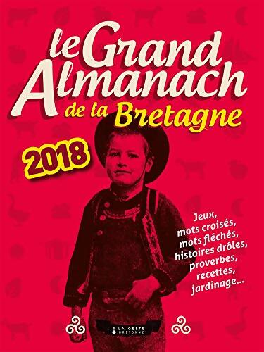 Grand almanach de la Bretagne 2018 - Collectif - Livre