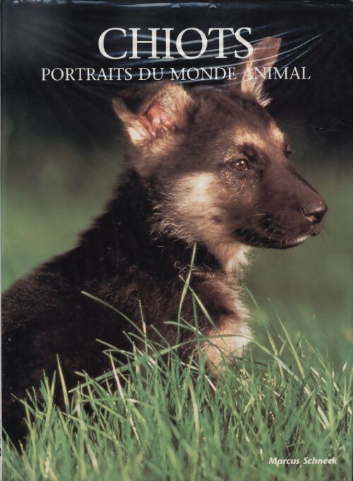 Chiots - Marcus Schneck - Livre