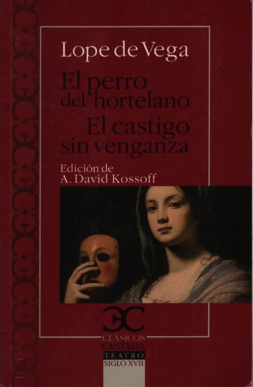 El perro del hortelano/el castigo sin venganza - Diego Lope De Vega - Livre