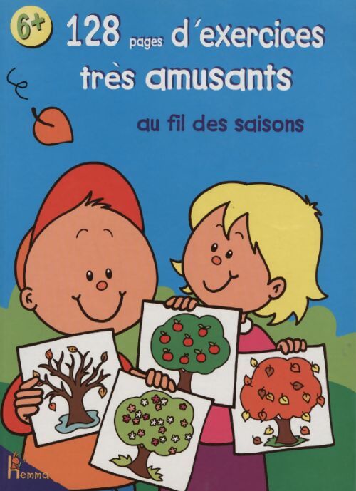 128 pages d'exercices très amusants au fil des saison - Sophie Pirotte - Livre