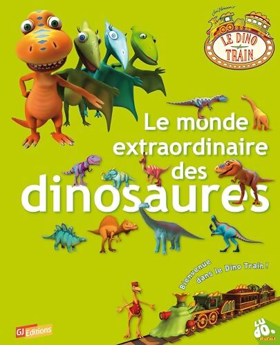 Le monde extraordinaire des dinosaures - Emmanuelle Lepetit - Livre