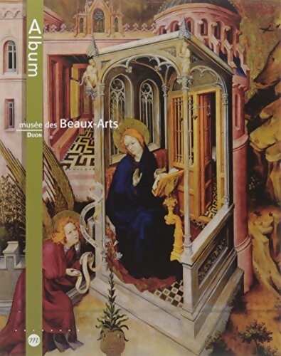 Album musée Beaux-Arts Dijon - Collectif - Livre