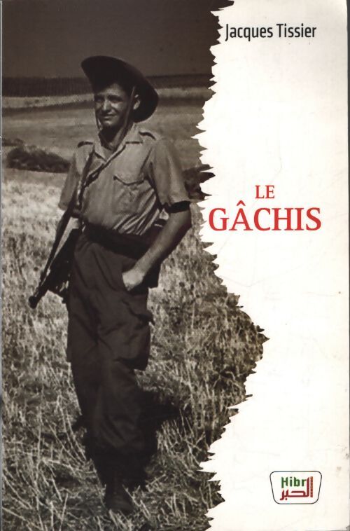 Le gâchis - Jacques Tissier - Livre