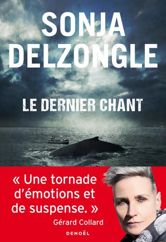 Le dernier chant - Sonja Delzongle - Livre