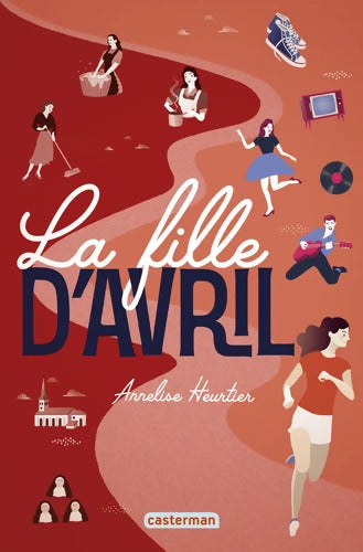 La fille d'avril - Annelise Heurtier - Livre