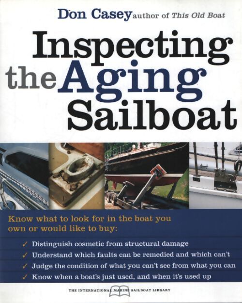 Inspecting the aging sailboat - Don Casey - Livre