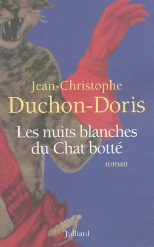 Les Nuits blanches du Chat botté nouvelle édition - Jean-Christophe Duchon-Doris - Livre