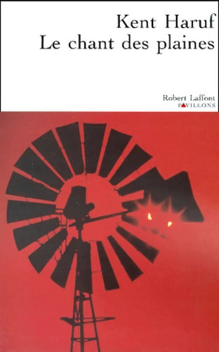 Le chant des plaines - Kent Haruf - Livre