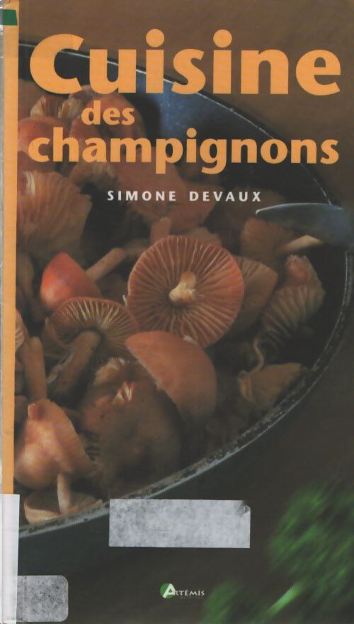 Cuisine des champignons - Simone Devaux - Livre