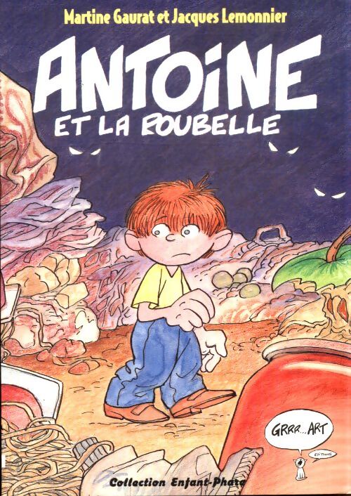 Antoine et la poubelle - Gaurat - Livre