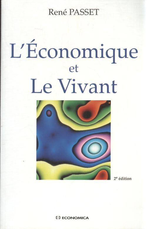 L'économique et le vivant - René Passet - Livre
