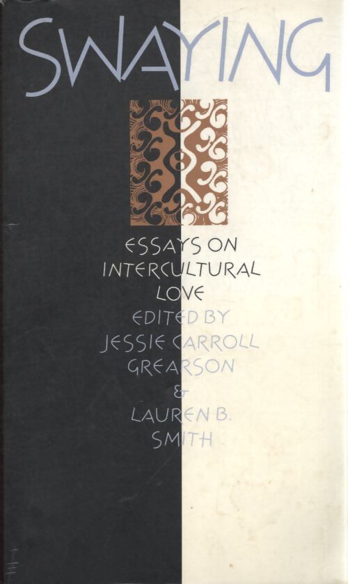 Swaying : Essays on intercultural love - Jessie Carroll Grearson - Livre