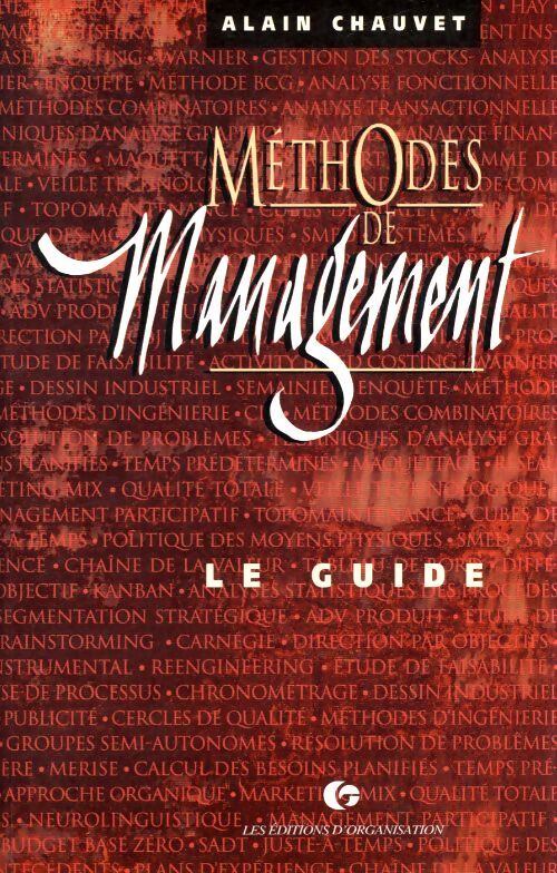Méthodes de management : Le guide - Alain Chauvet - Livre