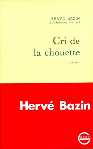 Cri de la chouette - Hervé Bazin - Livre