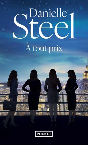 À tout prix - Danielle Steel - Livre