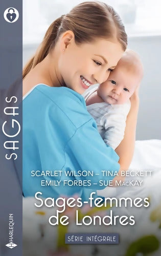 Sages-femmes de Londres - Série intégrale : Un duc à l'hôpital - Le rêve de Carly - Réunis par un secret - Scarlet Wilson - Livre