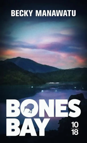 Bones bay - Becky Manawatu - Livre