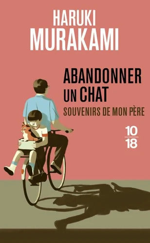 Abandonner un chat - Souvenirs de mon père - Haruki Murakami - Livre