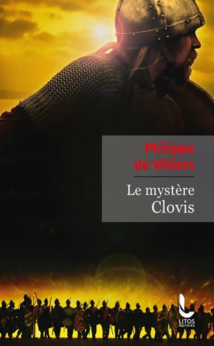 Le mystère Clovis - Philippe De Villiers - Livre