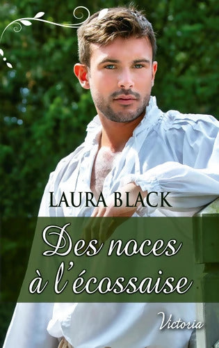 Des noces à l'écossaise - Laura Black - Livre