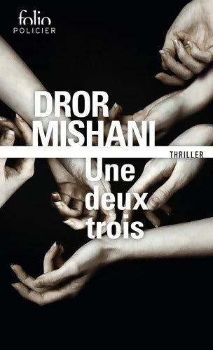 Une deux trois - Dror Mishani - Livre