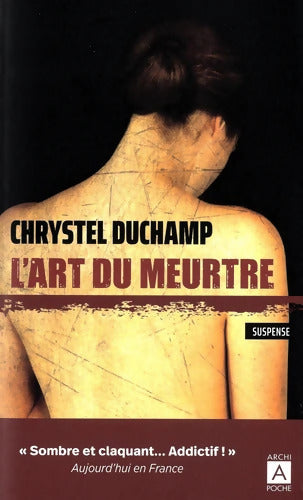 L'art du meurtre - Chrystel Duchamp - Livre