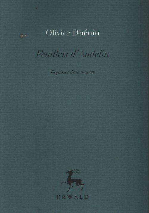 Feuillets d'Audelin - Olivier Dhénin - Livre