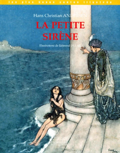 La Petite sirène Suivi De Conte Du Vent - Edmond Dulac - Livre