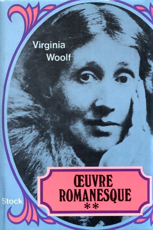Oeubre romanesque Tome II - Virginia Woolf - Livre