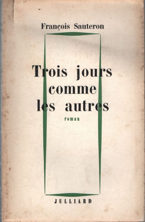 Trois jours comme les autres - François Sauteron - Livre