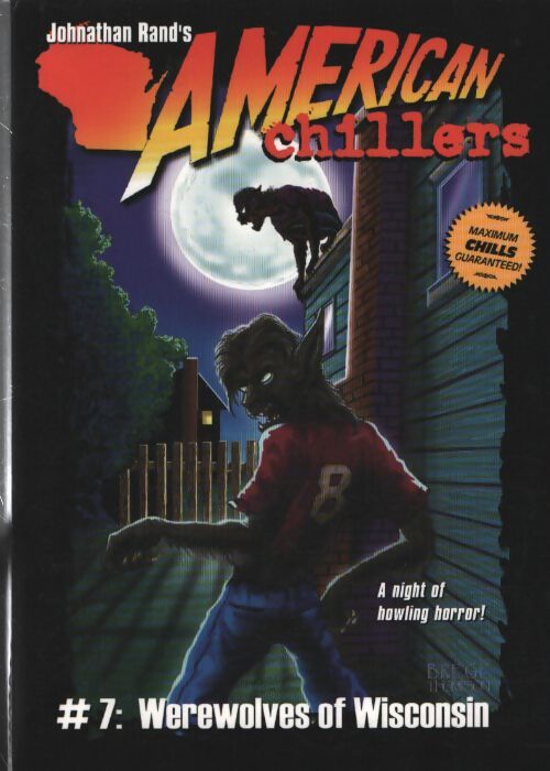 Amercian chillers #7 : Wisconsin werewolves - Johnathan Rand - Livre