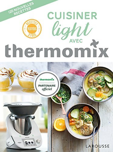 Cuisiner light avec Thermomix - Bérengère Abraham - Livre