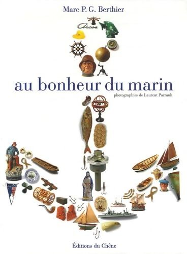 Au bonheur du marin - Marc-p-g Berthier - Livre