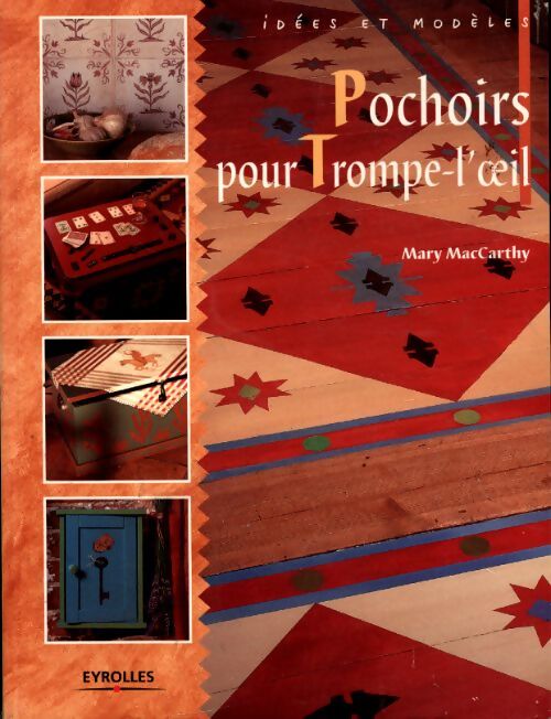 Pochoirs pour trompe-l'oeil - Mary MacCarthy - Livre