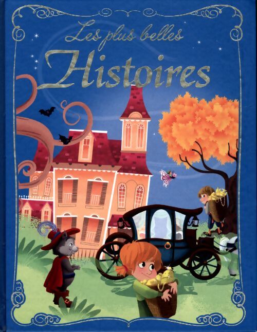 Les plus belles histoires - Collectif - Livre