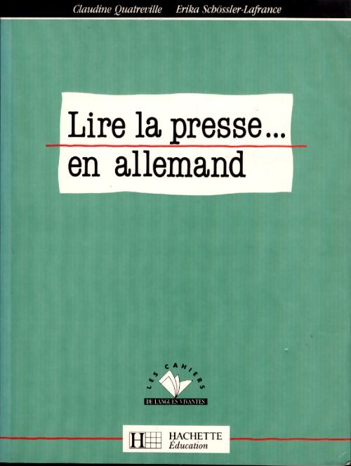 Lire la presse en allemand - Claudine Quatreville - Livre