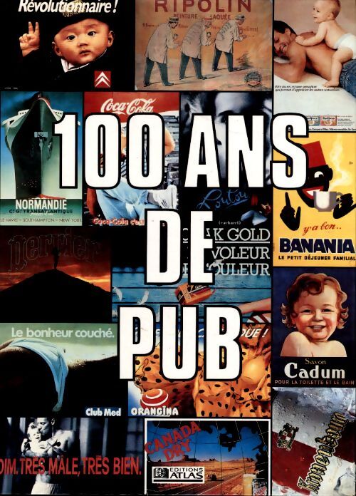 100 ans de pub... - Collectif - Livre
