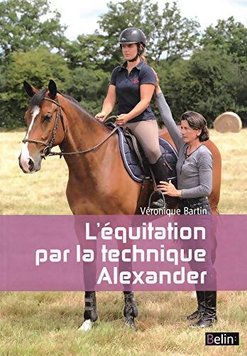 L'équitation par la technique Alexander - Véronique Bartin - Livre