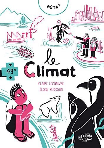 Où va le climat ? - Claire Lecoeuvre - Livre