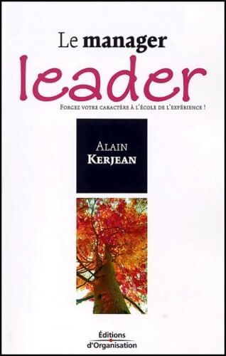 Le manager leader - Alain Kerjean - Livre