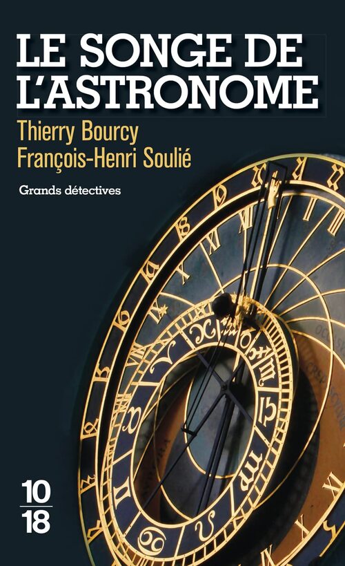 Le songe de l'astronome - Thierry Bourcy, François-Henri Soulié - Livre