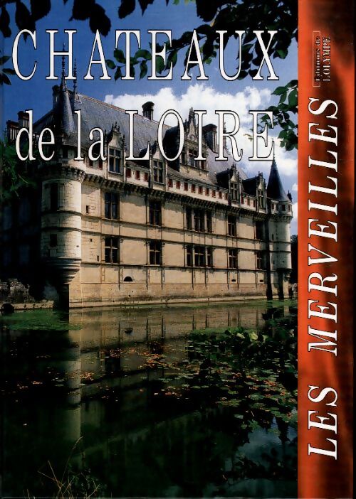 Châteaux de la Loire - Collectif - Livre